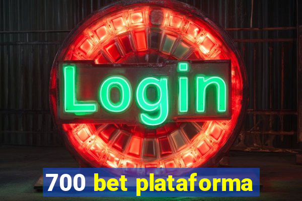 700 bet plataforma